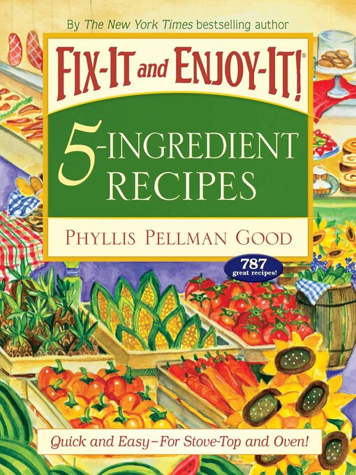 Title details for Fix-It and Enjoy-It 5-Ingredient Recipes by Phyllis Good - Available